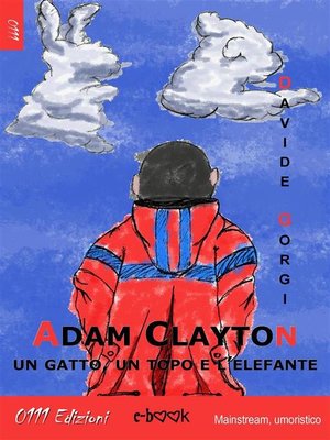 cover image of Adam Clayton, un gatto, un topo e l'elefante